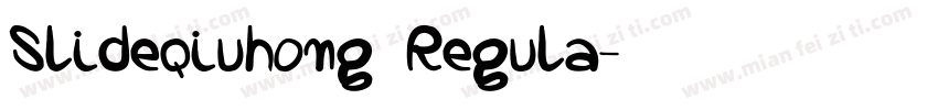 Slideqiuhong Regula字体转换
